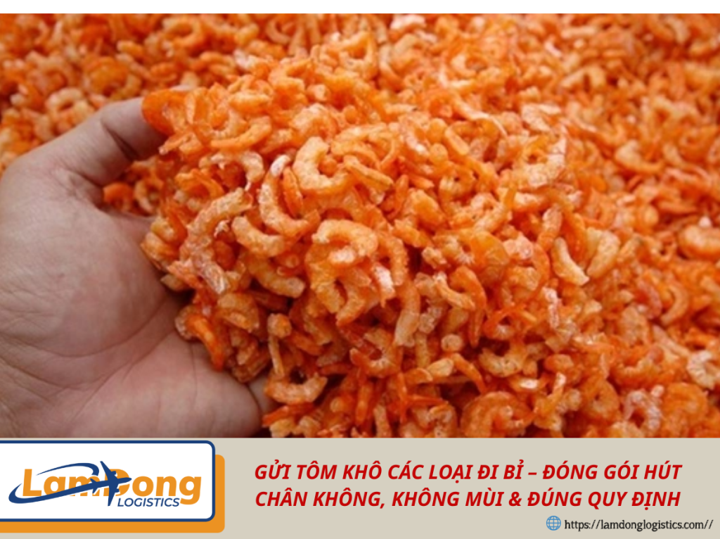GỬI TÔM KHÔ CÁC LOẠI ĐI BỈ – ĐÓNG GÓI HÚT CHÂN KHÔNG, KHÔNG MÙI & ĐÚNG QUY ĐỊNH
