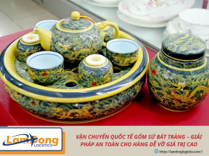 VẬN CHUYỂN QUỐC TẾ GỐM SỨ BÁT TRÀNG - GIẢI PHÁP AN TOÀN CHO HÀNG DỄ VỠ GIÁ TRỊ CAO