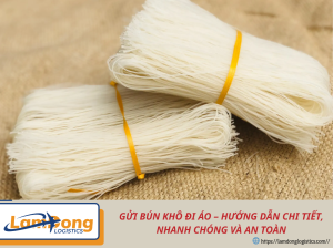 Gửi bún, phở khô đi Anh nhanh chóng, an toàn, hỗ trợ đóng gói và khai báo hải quan. Vận chuyển thực phẩm khô uy tín, giao tận nơi, chi phí hợp lý.