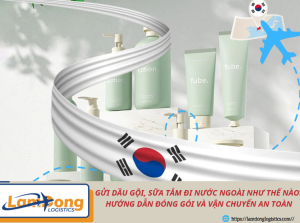 Gửi dầu gội, sữa tắm đi nước ngoài như thế nào? Hướng dẫn đóng gói và vận chuyển an toàn