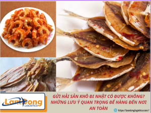 Gửi hải sản khô đi Nhật có được không? Những lưu ý quan trọng để hàng đến nơi an toàn