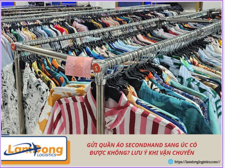Gửi quần áo secondhand sang Úc có được không? Lưu ý khi vận chuyển