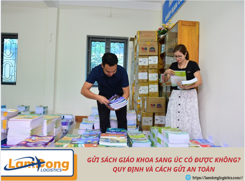 Gửi sách giáo khoa sang Úc có được không? Quy định và cách gửi an toàn