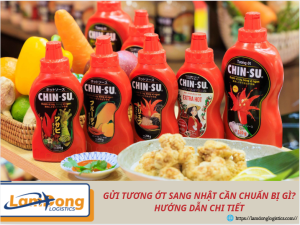 Gửi tương ớt sang Nhật cần chuẩn bị gì? Hướng dẫn chi tiết