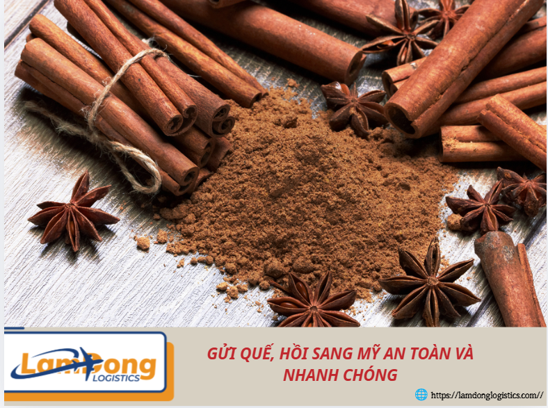 Gửi quế, hồi sang Mỹ an toàn và nhanh chóng