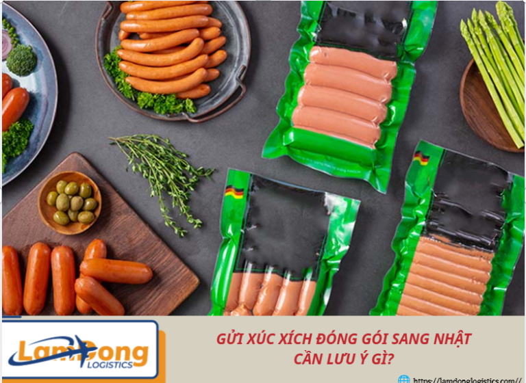 Gửi xúc xích đóng gói sang Nhật cần lưu ý gì?
