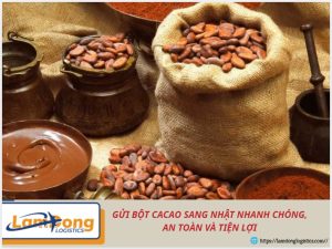 Gửi bột cacao sang Nhật nhanh chóng, an toàn và tiện lợi